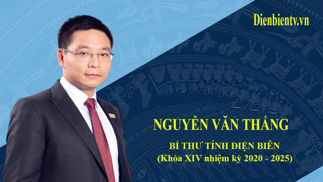 Chân dung Bí thư tỉnh ủy Điện Biên khóa XIV nhiệm kỳ 2020 - 2025