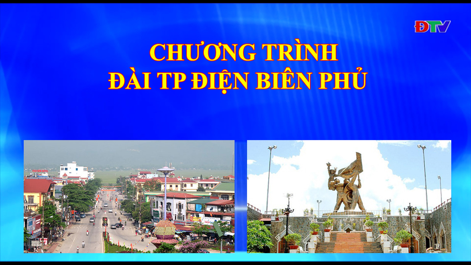 Đài thành phố Điện Biên Phủ (Ngày 03/03/2020)