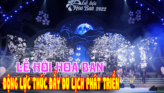 Lễ hội Hoa Ban - Động lực thúc đẩy phát triển du lịch