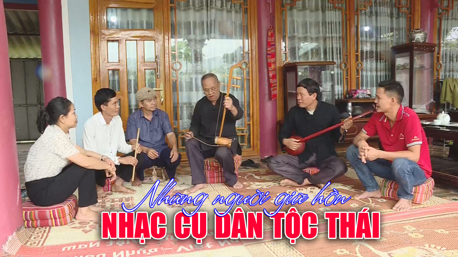Những người giữ hồn nhạc cụ dân tộc Thái