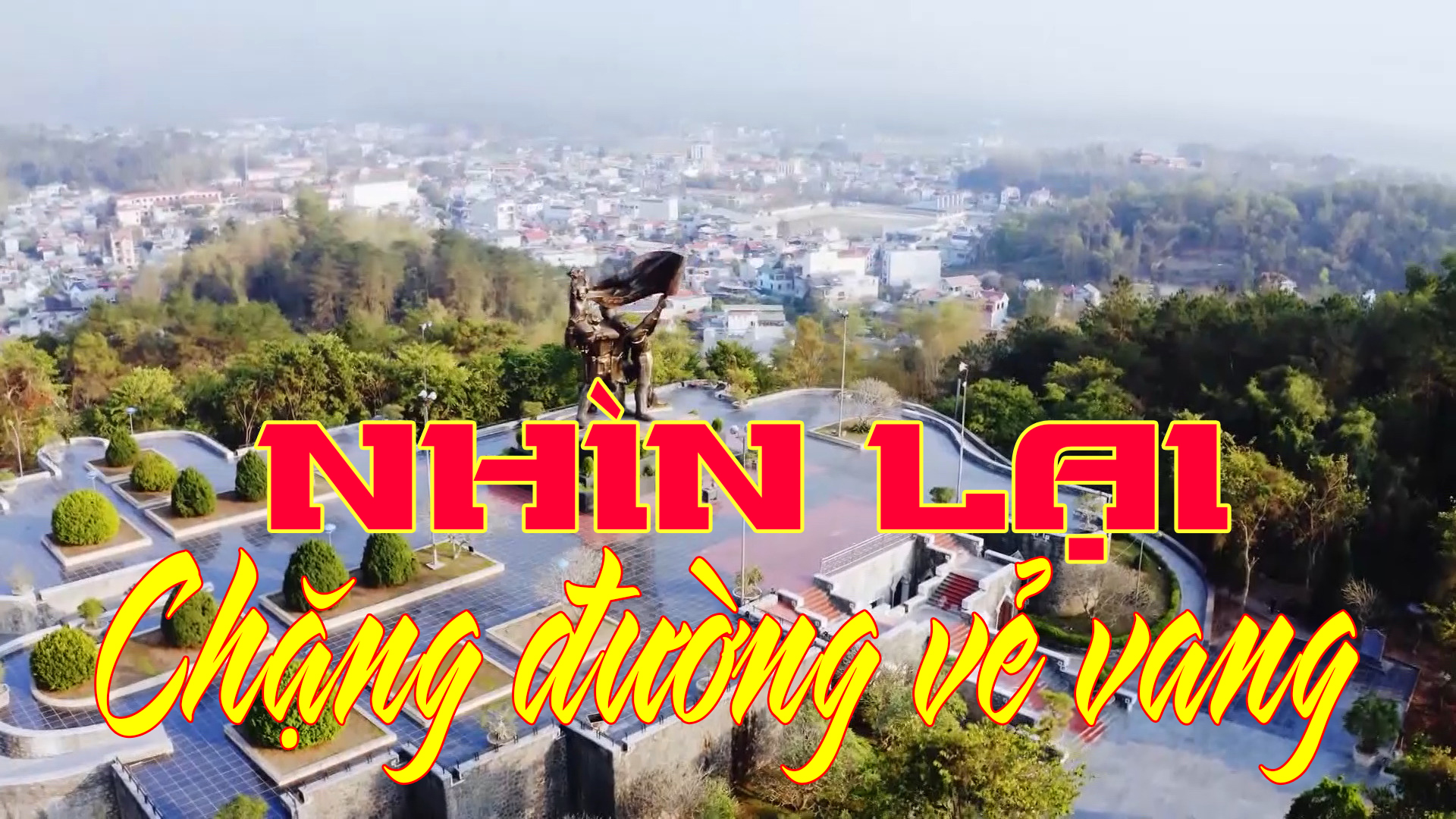 Nhìn lại chặng đường vẻ vang