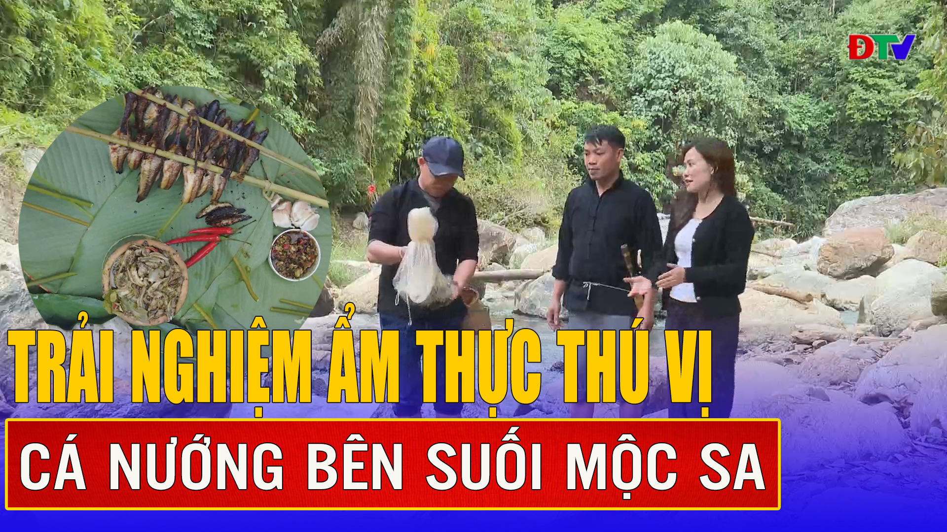 Cá nướng bên suối Mộc Sa