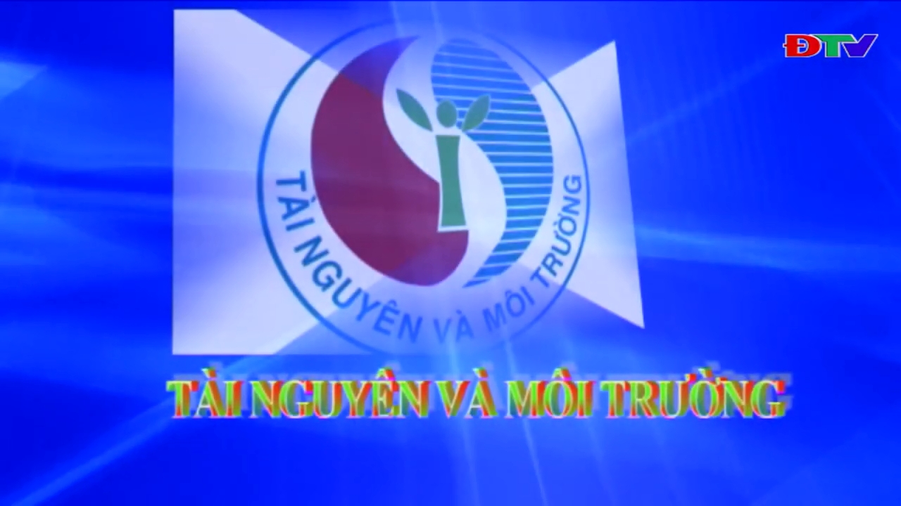Tài nguyên và môi trường (Ngày 15-7-2025)