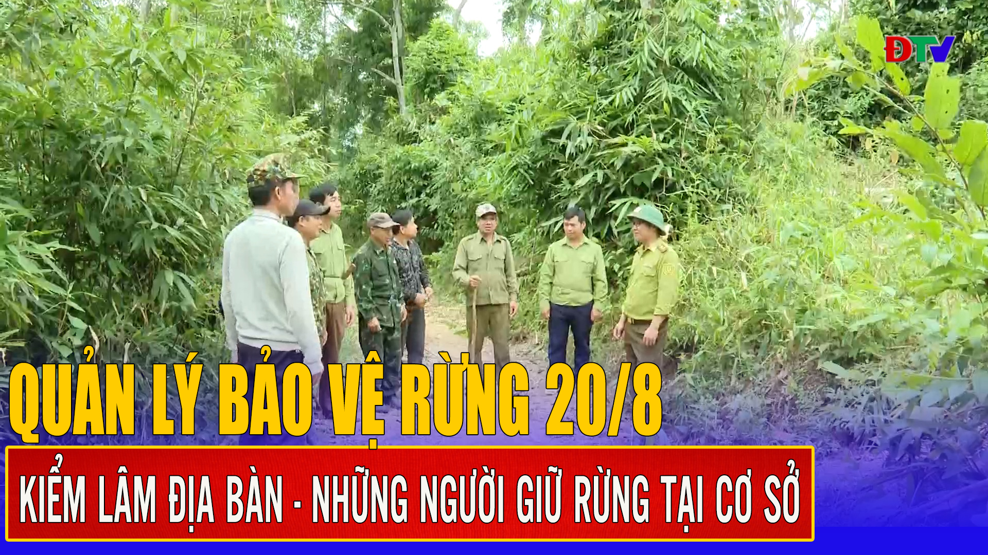 Kiểm lâm địa bàn - Những người giữ rừng tại chỗ