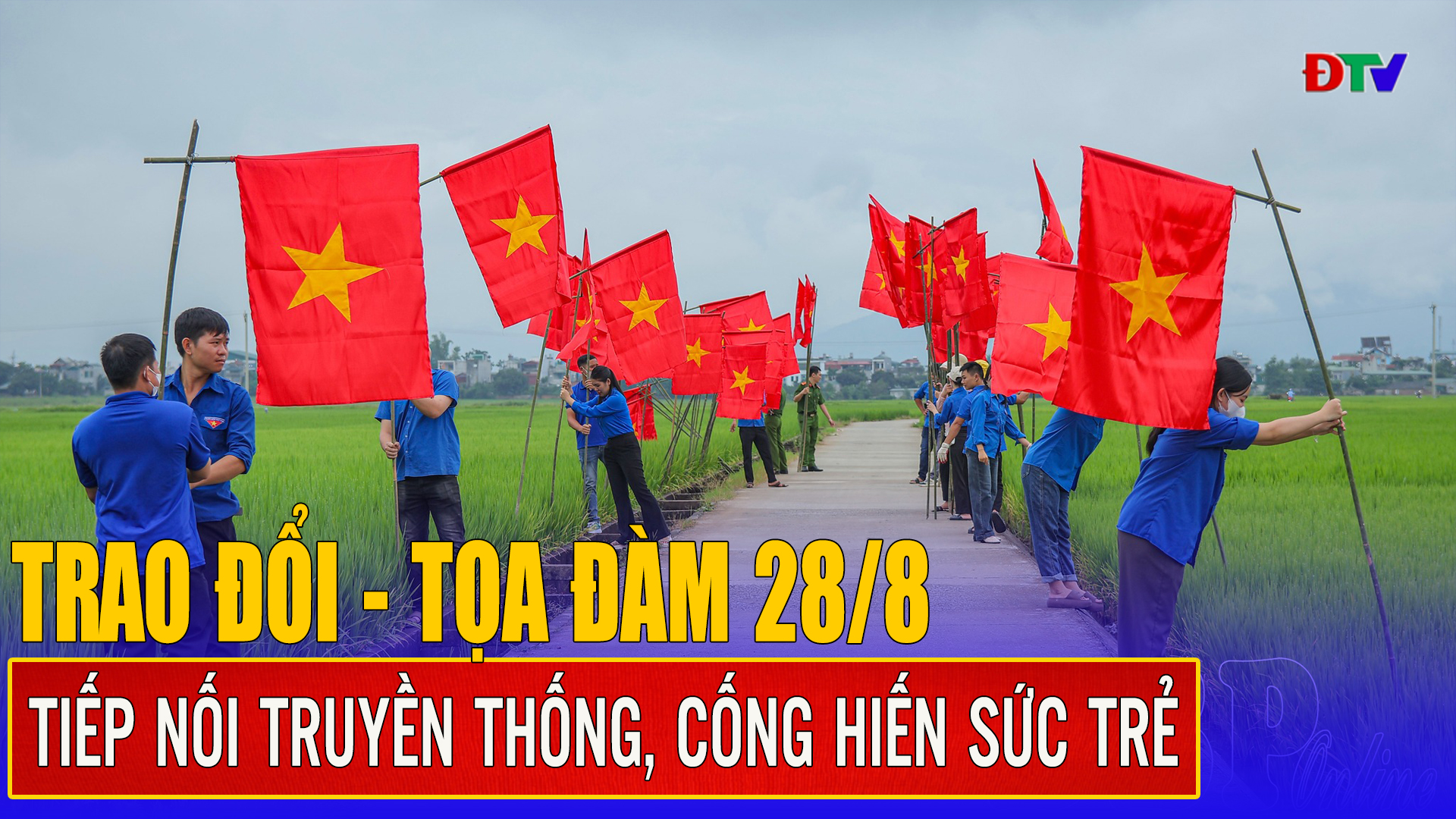 Tiếp nối truyền thống, cống hiến sức trẻ