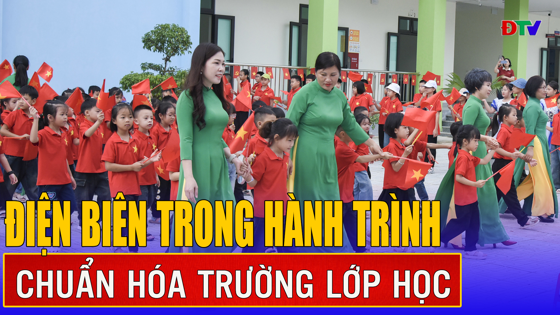 Điện Biên trong hành trình chuẩn hóa trường lớp học