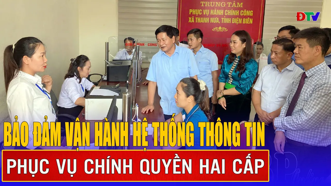 Bảo đảm vận hành hệ thống thông tin phục vụ chính quyền hai cấp