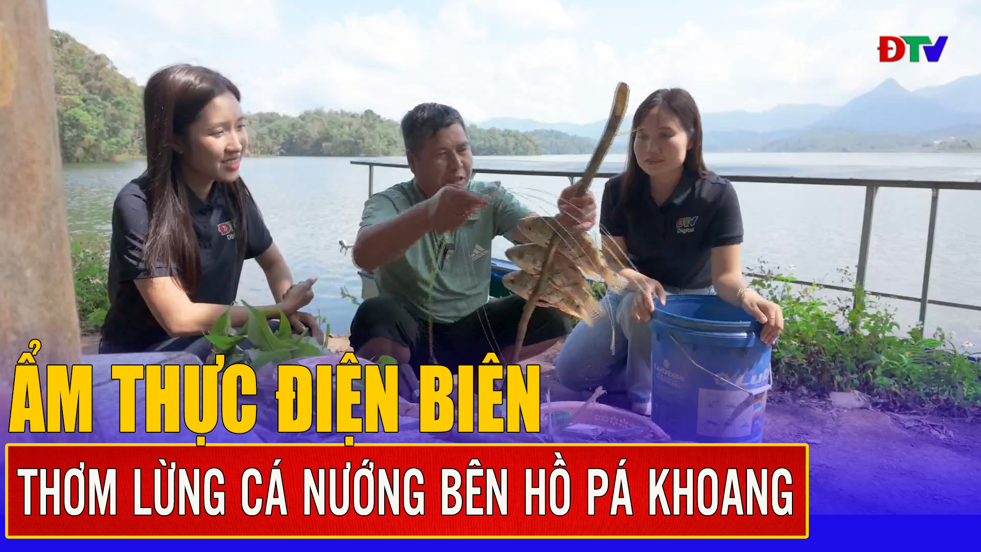 Thơm lừng cá nướng bên hồ Pá Khoang