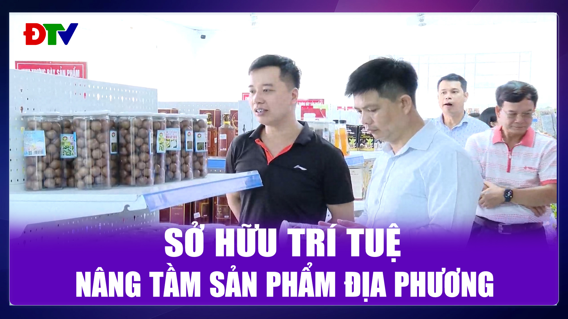 Sở hữu trí tuệ - Nâng tầm sản phẩm địa phương