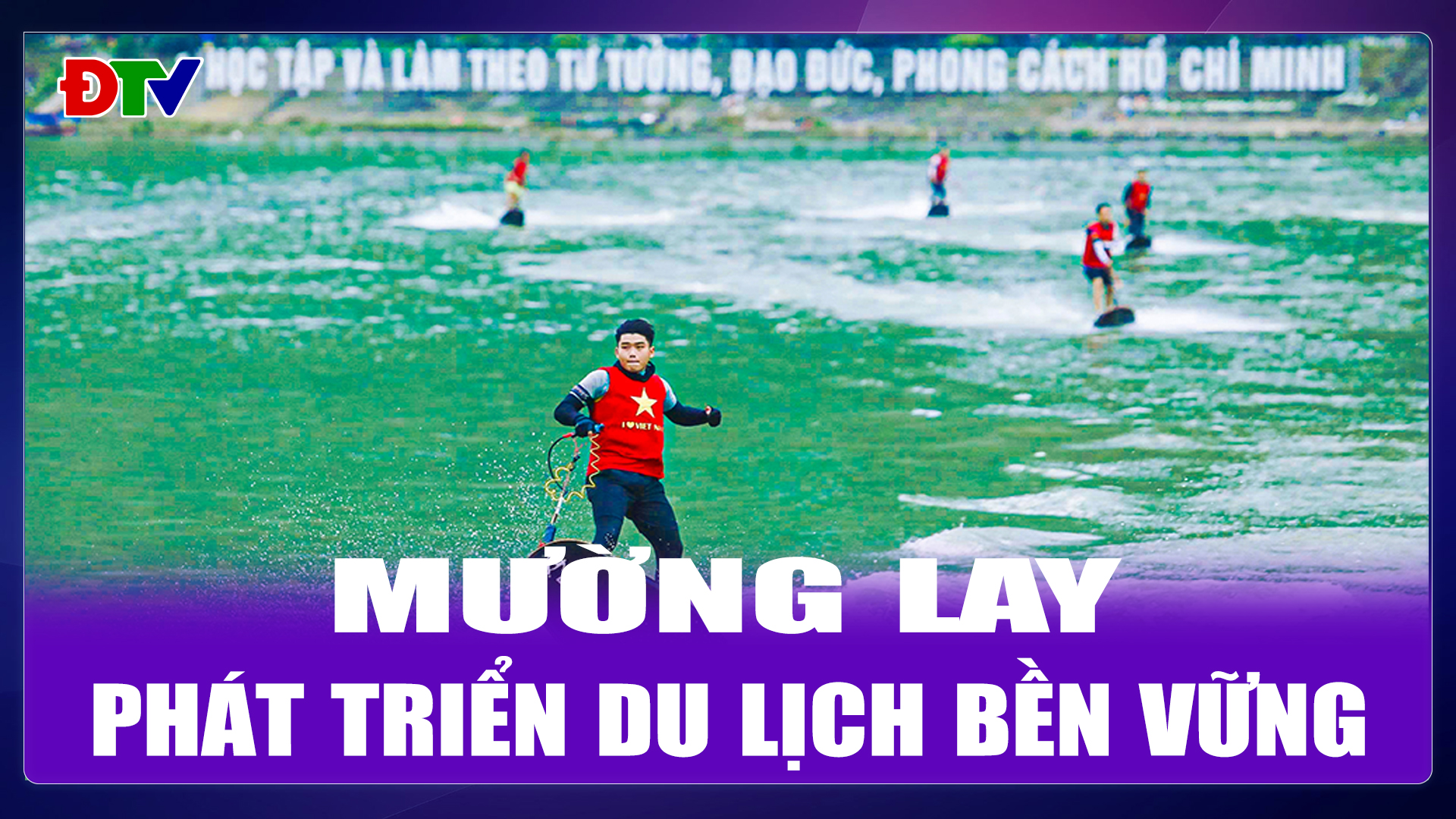 Mường Lay phát triển du lịch bền vững