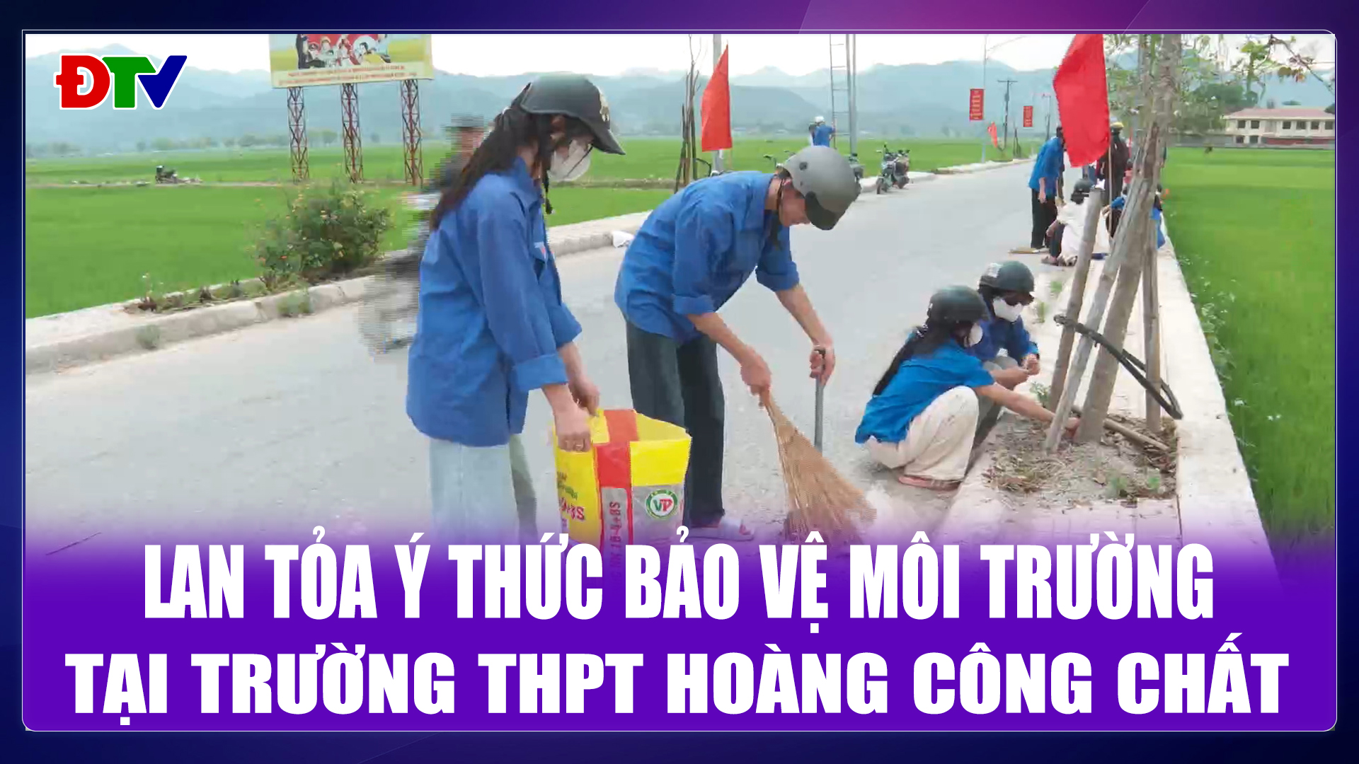 Lan tỏa ý thức bảo vệ môi trường tại trường THPT Hoàng Công Chất