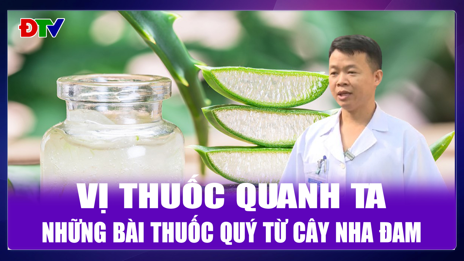 Những bài thuốc quý từ cây nha đam