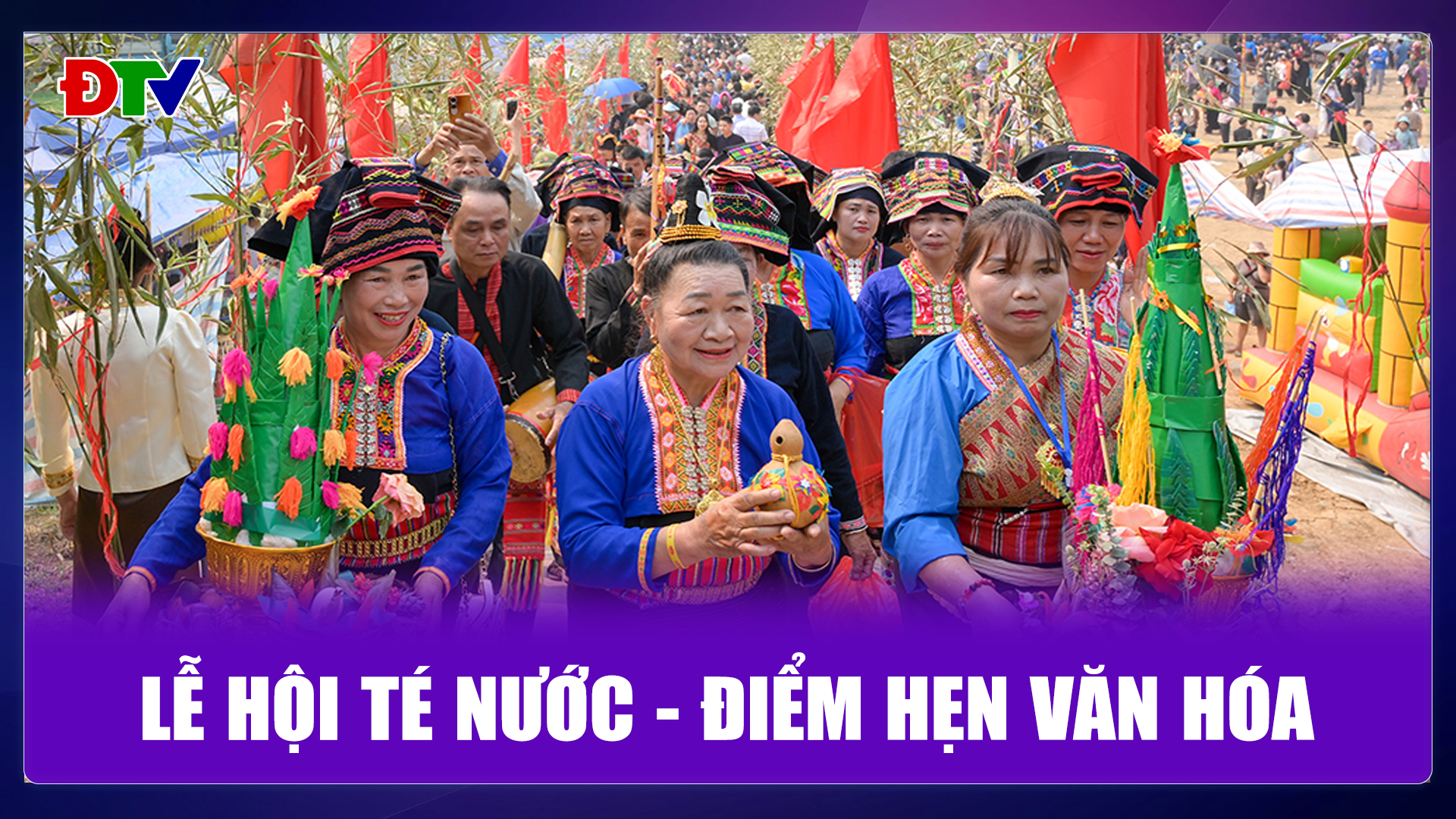 Lễ hội té nước - Điểm hẹn văn hóa